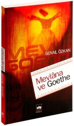 Mevlana ve Goethe - Ötüken Neşriyat Kitap