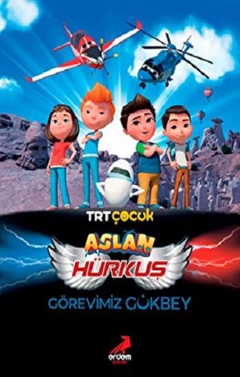 Aslan Hürkuş: Görevimiz Gökbey - Erdem Çocuk Kitap