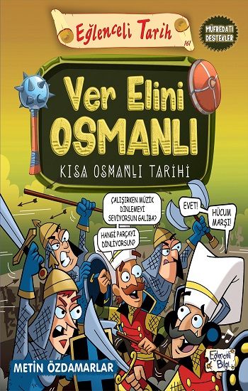 Ver Elini Osmanlı - Kısa Osmanlı Tarihi - Eğlenceli Bilgi Yayınları Kitap