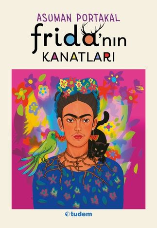 Frida'nın Kanatları - Tudem Yayınları Kitap