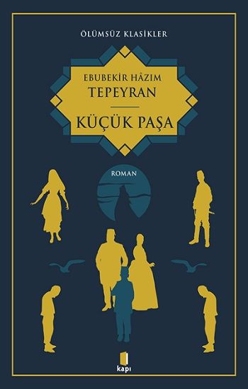 Ölümsüz Klasikler - Küçük Paşa - Kapı Yayınları Kitap
