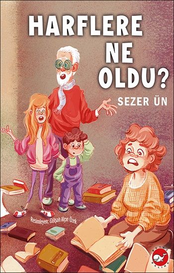 Harflere Ne Oldu? - Beyaz Balina Yayınları Kitap