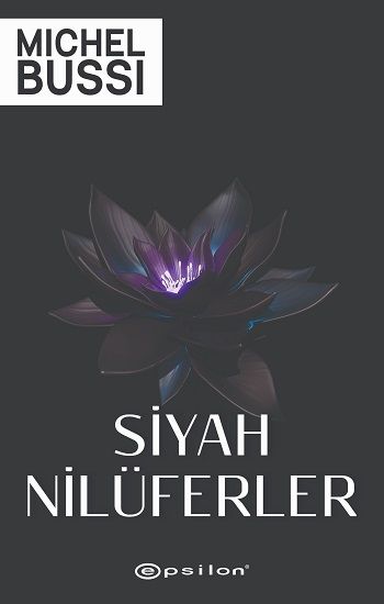 Siyah Nilüferler - Epsilon Yayınları Kitap
