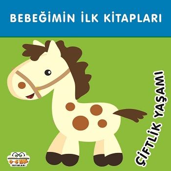 Bebeğimin İlk Kitapları - Çiftlik Yaşamı (Sıvama Cilt) - 0-6 Yaş Yayınları Kitap