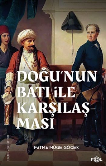 Doğu’nun Batı ile Karşılaşması - Fol Kitap Kitap