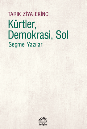 Kürtler, Demokrasi, Sol - İletişim Yayınları Kitap