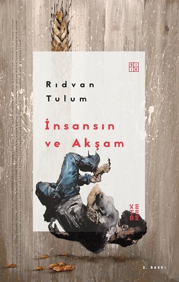 İnsansın ve Akşam - Ketebe Yayınları Kitap