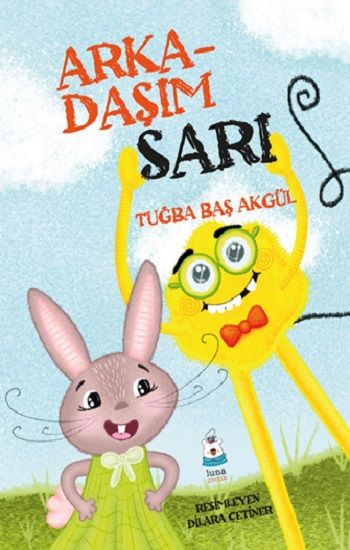 Arkadaşım Sarı - Luna Çocuk Yayınları Kitap