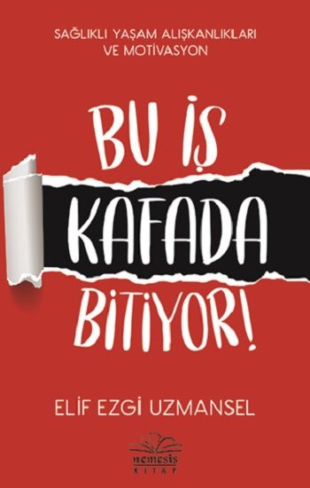 Bu İş Kafada Bitiyor! - Nemesis Kitap Kitap