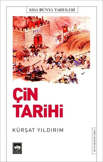 Kısa Dünya Tarihleri - Çin Tarihi - Ötüken Neşriyat Kitap
