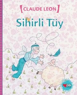 Sihirli Tüy - Can Çocuk Yayınları Kitap
