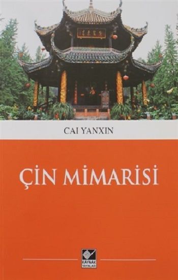 Çin Mimarisi - Kaynak Yayınları Kitap
