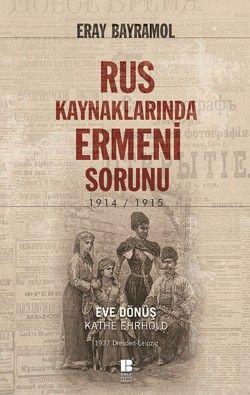 Rus Kaynaklarında Ermeni Sorunu - Bilge Kültür Sanat Kitap