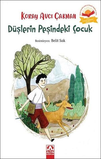 Düşlerin Peşindeki Çocuk - Altın Kitaplar - Özel Ürün Kitap