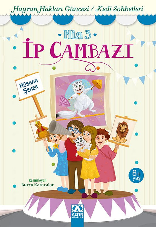 İp Cambazı -Mia 3 - Altın Kitaplar - Çocuk Kitapları Kitap