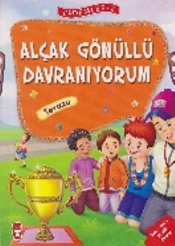 Erdemler Serisi 2 - Alçakgönüllü Davranıyorum - Tevazu - Timaş Çocuk Kitap