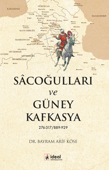Sacoğulları Ve Güney Kafkasya - İdeal Kültür Yayıncılık Kitap