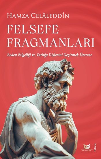 Felsefe Fragmanları - Beyaz Baykuş Yayınları Kitap