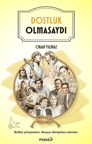 Dostluk Olmasaydı - Masa Kitap Kitap