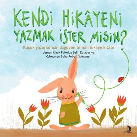 Kendi Hikayeni Yazmak İster misin? - Destek Yayınları Kitap