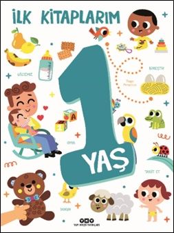 İlk Kitaplarım – 1 Yaş - Yapı Kredi Yayınları Kitap