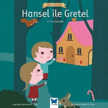 Hansel ile Gretel - Ünlü Eserler Serisi - Mavi Kelebek Yayınları Kitap