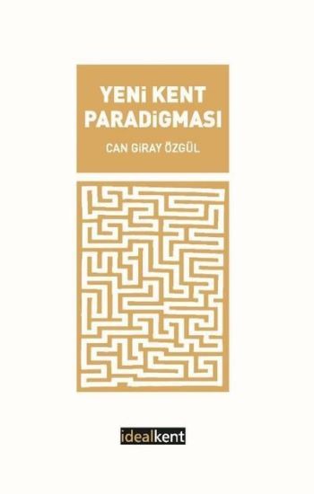 Yeni Kent Paradigması - İdealKent Yayınları Kitap