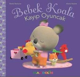 Bebek Koala Kayıp Oyuncak - Mandolin Yayınları Kitap