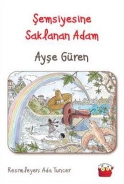 Şemsiyesine Saklanan Adam - Kuraldışı Yayınevi Kitap