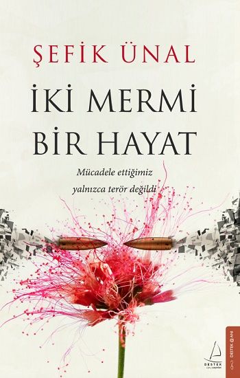 İki Mermi Bir Hayat - Destek Yayınları Kitap