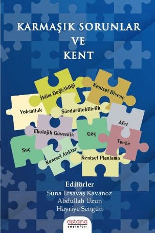 KARMAŞIK SORUNLAR VE KENT - Astana Yayınları Kitap