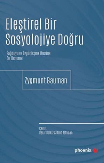 Eleştirel Bir Sosyolojiye Doğru - Phoenix Yayınevi Kitap