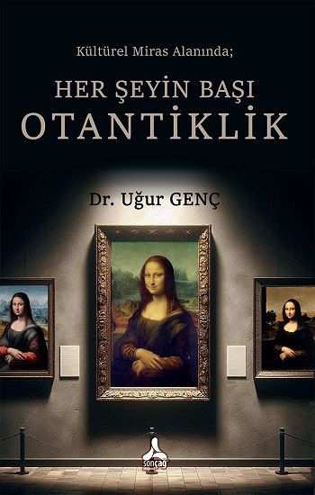 Her Şeyin Başı Otantiklik - Sonçağ -Akademik Kitaplar Kitap