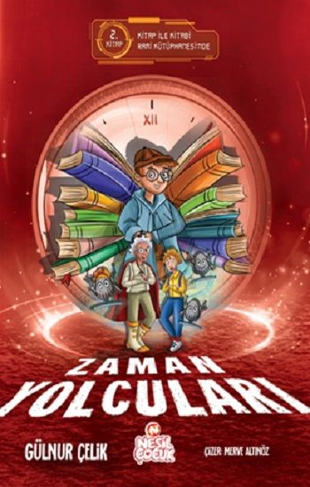 Zaman Yolcuları –2 - Nesil Çocuk Yayınları Kitap
