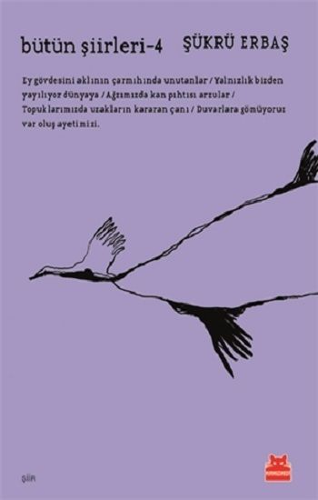 Bütün Şiirleri -4 - Kırmızı Kedi Yayınevi Kitap