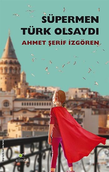 Süpermen Türk Olsaydı - Elma Yayınevi Kitap