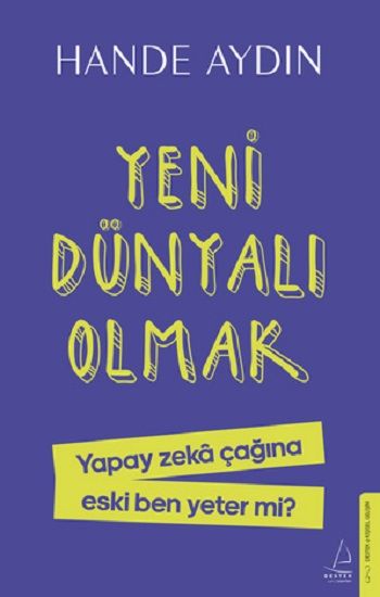 Yeni Dünyalı Olmak - Destek Yayınları Kitap