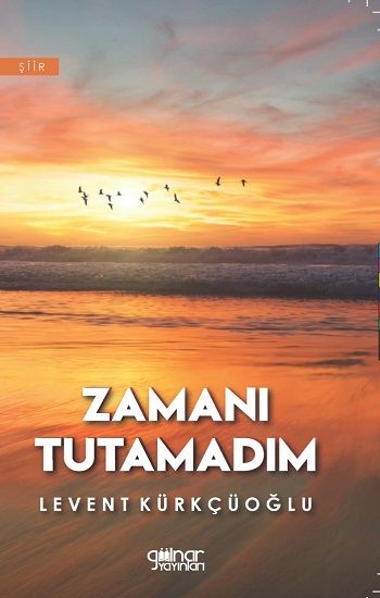 Zamanı Tutamadım - Gülnar Yayınları Kitap