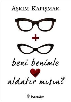 Beni Benimle Aldatır Mısın? - İnkılap Kitabevi Kitap
