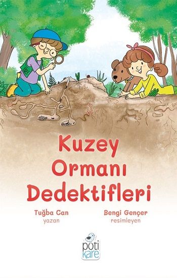 Kuzey Ormanı Dedektifleri - Pötikare Yayıncılık Kitap