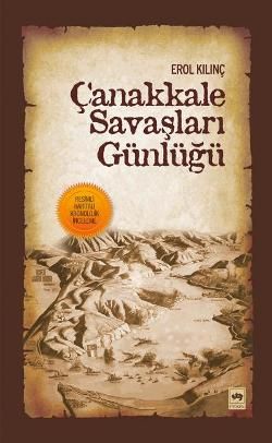Çanakkale Savaşları Günlüğü Erol Kılınç Türkçe kitap kapağı