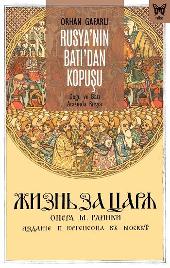 Rusya’nın Batı’dan Kopuşu: Doğu ve Batı Arasında Rusya - Nika Yayınevi Kitap