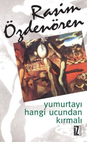 Yumurtayı Hangi Ucundan Kırmalı - İz Yayıncılık Kitap