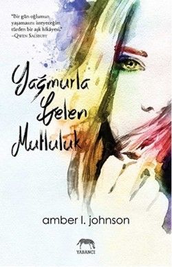 Yağmurla Gelen Mutluluk - Yabancı Yayınevi Kitap