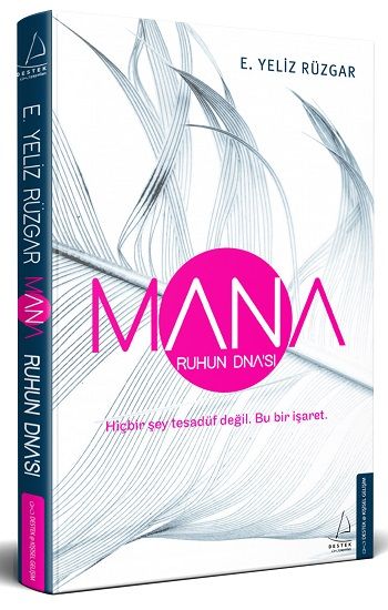 Mana - Ruhun DNA’sı - Destek Yayınları Kitap