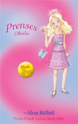 Prenses Okulu 22 - Grace ve Altın Bülbül - Doğan Egmont Yayıncılık Kitap