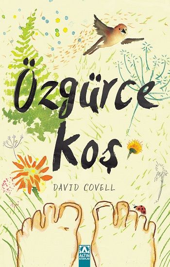 Özgürce Koş - Altın Kitaplar Kitap