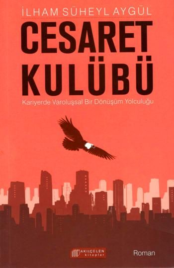 Cesaret Kulübü - Akıl Çelen Kitaplar Kitap
