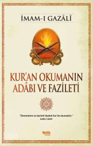 Kur'an Okumanın Adabı ve Fazileti - Çelik Yayınevi Kitap