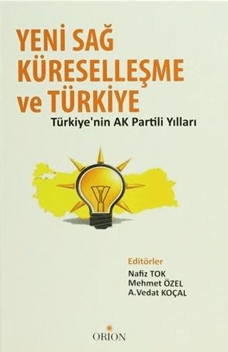 Yeni Sağ, Küreselleşme ve Türkiye - Orion Kitabevi Kitap